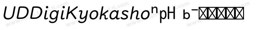 UDDigiKyokashoNP B字体转换